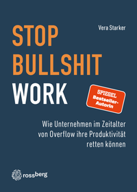 Enlarge image Cover: Stop Bullshit Work - Rossberg Verlag