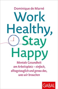 Enlarge image Cover: Work Healthy, Stay Happy - GABAL