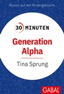 Cover: 30 Minuten Generation Alpha - GABAL