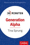 Cover: 30 Minuten Generation Alpha - GABAL
