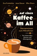 Bild: Auf einen Kaffee im All - Goldegg Verlag GmbH