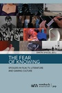 Cover: The Fear of Knowing - Rombach Wissenschaft