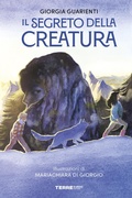 Cover: Il segreto della Creatura - Terre di mezzo
