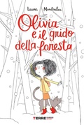 Cover: Olivia e il grido della foresta - Terre di mezzo