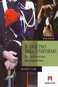 Cover: Il fascino dell'uniforme - Armando Editore