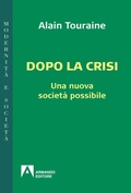 Cover: Dopo la crisi. Una nuova societ&agrave; possibile - Armando Editore
