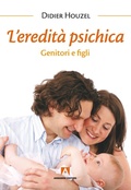Cover: L'eredit&agrave; psichica - Armando Editore