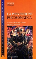 Cover: La perversione psicosomatica - Armando Editore