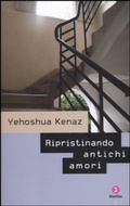 Cover: Ripristinando antichi amori - Giuntina