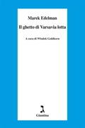 Cover: Il ghetto di Varsavia lotta - Giuntina