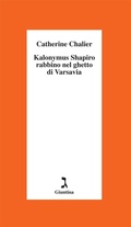 Cover: Kalonymus Shapiro. Rabbino nel ghetto di Varsavia - Giuntina