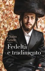 Cover: Fedeltà e tradimento - Giuntina