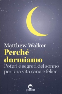 Enlarge image Cover: Perché dormiamo - Espress Edizioni
