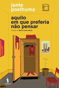 Cover: Aquilo em Que Preferia N&atilde;o Pensar - D. Quixote