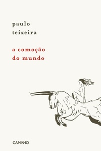 Enlarge image Cover: A Comoção do Mundo - Caminho