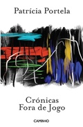 Cover: Cr&oacute;nicas Fora de Jogo - Caminho