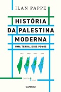 Cover: Hist&oacute;ria da Palestina Moderna - Uma Terra, Dois Povos - Caminho