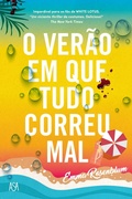 Cover: O Ver&atilde;o em que Tudo Correu Mal - ASA
