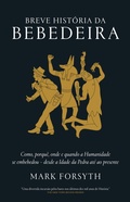 Cover: Breve Hist&oacute;ria da Bebedeira - Casa das Letras