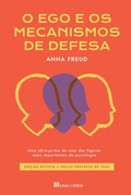Cover: O Ego e os Mecanismos de Defesa - Casa das Letras