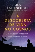 Cover: &Agrave; Descoberta de Vida no Cosmos - Casa das Letras