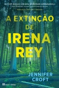 Cover: A Extin&ccedil;&atilde;o de Irena Rey - Casa das Letras
