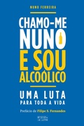 Cover: Chamo-me Nuno e Sou Alco&oacute;lico - Oficina do Livro