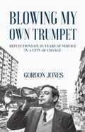 Cover: Blowing My Own Trumpet - Earnshaw Books Ltd