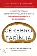 Cover: C&eacute;rebro de Farinha - Edi&ccedil;&atilde;o Revista e Aumentada - Lua de Papel