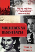 Cover: Mulheres na Resist&ecirc;ncia - ASA