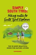 Cover: Simply South Tyrol: Hiking routes for South Tyrol Explorers - Athesia-Tappeiner Verlag