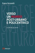 Cover: Verso un mondo post-urbano e policentrico - Armando Editore