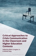 Cover: Critical Approaches to Crisis Communication in the Classroom and Higher Education Contexts - Bloomsbury Academic