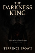 Cover: The Darkness King - Terrence Brown