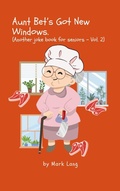 Cover: Aunt Bet's Got New Windows (Aunt Bet Joke Books, #2) - Mark Lang