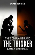 Cover: The Complainer And The Thinker - James Jenkins