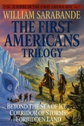 Cover: The First Americans Trilogy - William Sarabande
