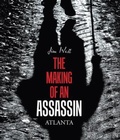 Cover: The Making of an Assassin Atlanta - NY Book Publishers