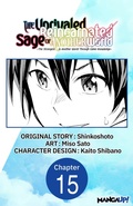 Cover: The Unrivaled Reincarnated Sage of Another World -The Strongest in Another World Through Game Knowledge- #015 - Square Enix