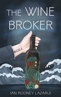 Cover: The Wine Broker (The Richard O'Brien Series, #3) - Ian Rodney Lazarus