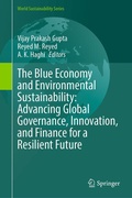 Cover: The Blue Economy and Environmental Sustainability: Advancing Global Governance, Innovation, and Finance for a Resilient Future - Springer