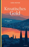 Cover: Kroatisches Gold - OKTOPUS bei Kampa