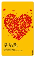 Cover: Erste Liebe, erster Kuss - Kampa Verlag