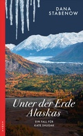Cover: Unter der Erde Alaskas - Kampa Verlag