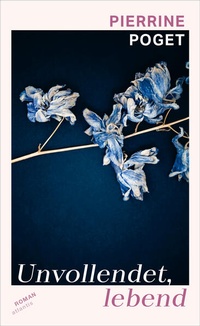 Enlarge image Cover: Unvollendet, lebend - Atlantis Literatur