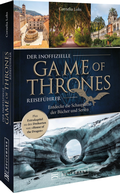 Cover: Der inoffizielle Game of Thrones Reisef&uuml;hrer - Bruckmann