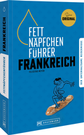 Cover: Fettn&auml;pfchenf&uuml;hrer Frankreich - Bruckmann