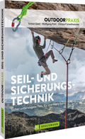 Cover: Outdoorpraxis Seil- und Sicherungstechnik - Bruckmann