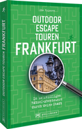 Cover: Outdoor Escape-Touren Frankfurt - Bruckmann