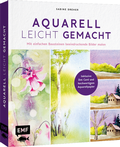 Cover: Aquarell leicht gemacht - Edition Michael Fischer / EMF Verlag